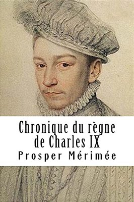 Chronique Du Règne De Charles IX-..