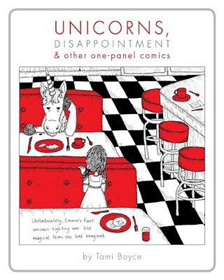 Unicorns, Disappointment & Other One-Panel Comics-..