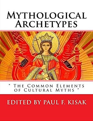 Mythological Archetypes: " The Common Elements Of Cultural Myths "-..