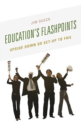 Education's Flashpoints: Upside Down Or Set-Up To Fail-..