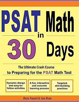 Psat Math In 30 Days: The Ultimate Crash Course To Preparing For The Psat Math Test-..