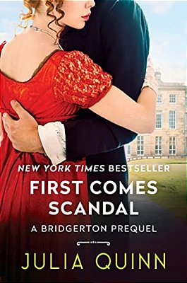 First Comes Scandal: A Bridgerton Prequel-..