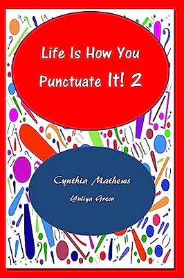 Life Is How You Punctuate It! 2-..
