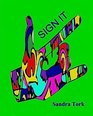 Sign It: Sign It - Coloring For Adults-..