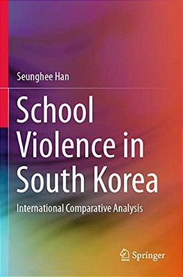 School Violence In South Korea: International Comparative Analysis-..