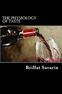 The Physiology Of Taste-..