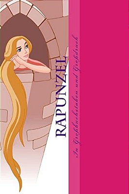 Rapunzel: Leseheft Mit Großbuchstaben-..