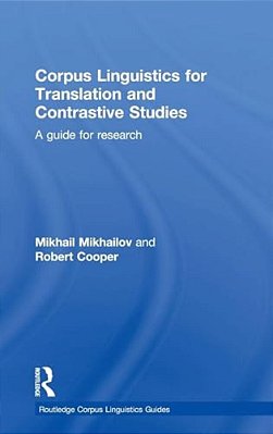 Corpus Linguistics For Translation And Contrastive Studies: A Guide For Research-..