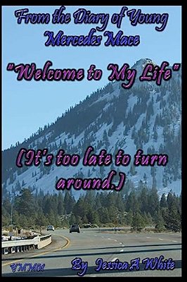 Welcome To My Life: (It's Too Late To Turn Around)-..