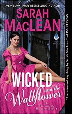 Wicked And The Wallflower: The Bareknuckle Bastards Book I-..