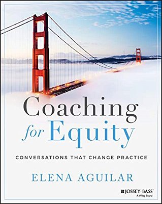Coaching For Equity: Conversations That Change Practice-..