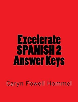 Excelerate Spanish 2 Answer Keys-..