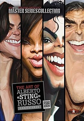 The Art Of Alberto 'Sting' Russo: Caricatures: Madartistpublishing. Com Presents Master Series Collection-..