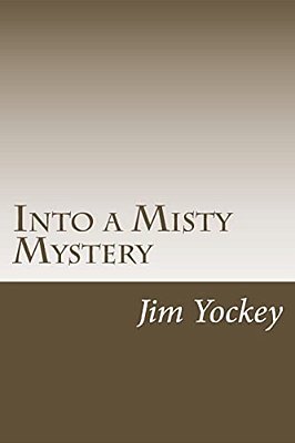 Into The Misty Mystery: A Misty Mystery-..