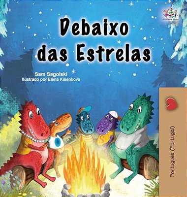 Under The Stars (Portuguese Portugal Kids Book)-..