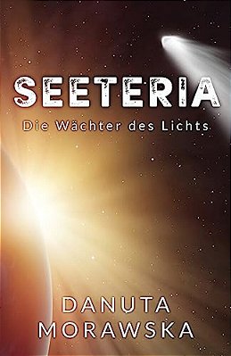 Seteeria: Die Wächter Des Lichts-..