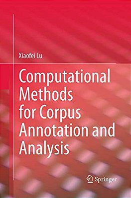 Computational Methods For Corpus Annotation And Analysis-..