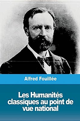 Les Humanités Classiques Au Point De Vue National-..