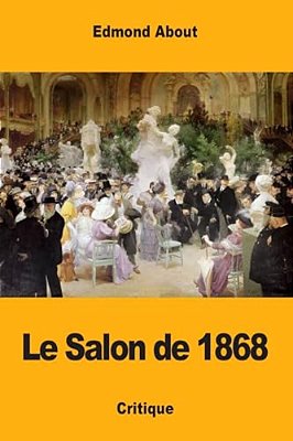 Le Salon De 1868-..