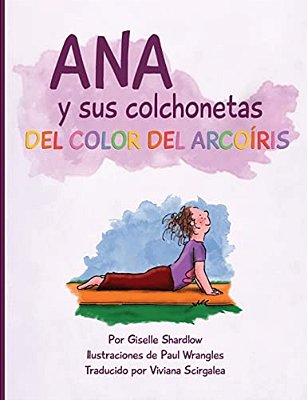 Ana Y Sus Colchonetas Del Color Del Arcoíris-..