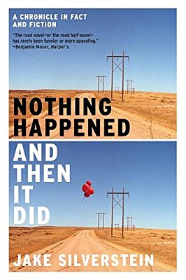 Nothing Happened And Then It Did: A Chronicle In Fact And Fiction-..
