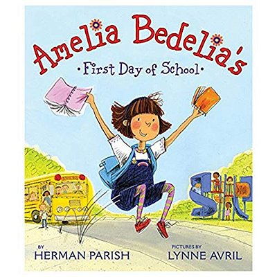 Amelia Bedelia's First Day Of School