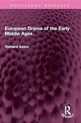 European Drama Of The Early Middle Ages-..