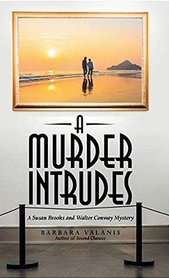 A Murder Intrudes: A Susan Brooks And Walter Conway Mystery-..