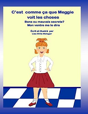 C'Est Comme Ça Que Meggie Voit Les Choses: Bon Ou Mauvais Secret? Mon Ventre Me Le Diras-..