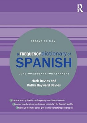 A Frequency Dictionary Of Spanish: Core Vocabulary For Learners-..