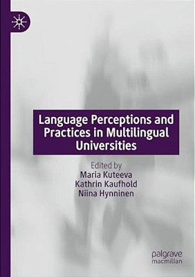 Language Perceptions And Practices In Multilingual Universities-..