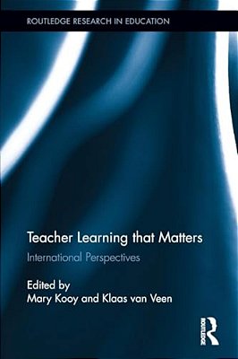 Teacher Learning That Matters: International Perspectives-..