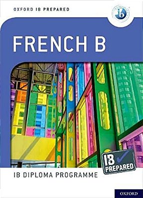 Ib French B: Skills And Practice-..