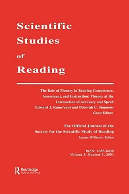 The Role Of Fluency In Reading Competence, Assessment, And Instruction: Fluency At The Intersection Of Accuracy And Speed: A Special Issue Of Scientif-..