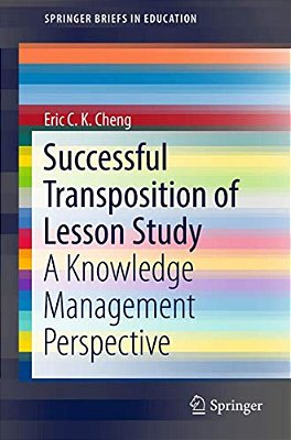 Successful Transposition Of Lesson Study: A Knowledge Management Perspective-..