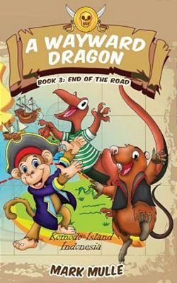 A Wayward Dragon (Book 3): End Of The Road-..