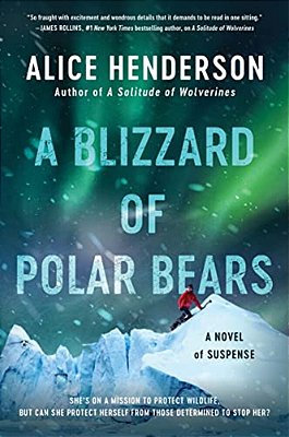 A Blizzard Of Polar Bears: A Novel Of Suspense-..