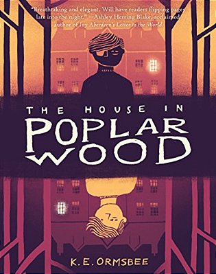 The House In Poplar Wood: (Fantasy Middle Grade Novel, Mystery Book For Middle School Kids)-..