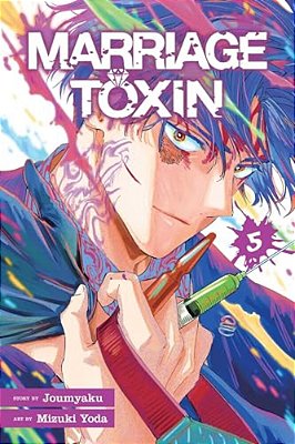 Marriage Toxin, Vol. 5-..