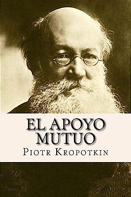 El Apoyo Mutuo (Spanish Edition)-..