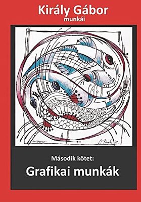Király Gábor Munkái: Grafikai Munkák-..