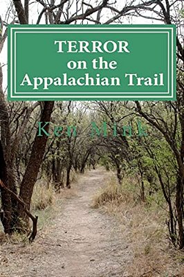 Terror On The Appalachian Trail: Hikers Battle Mountaineer Serial Killers-..