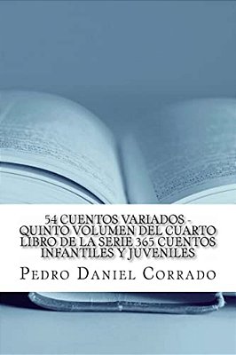 54 Cuentos Variados - Quinto Volumen: 365 Cuentos Infantiles Y Juveniles-..