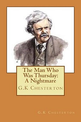 The Man Who Was Thursday: A Nightmare-..