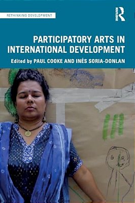 Participatory Arts In International Development-..