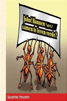 John! Kunnen Wij Samen Te Leven In Vrede?-..