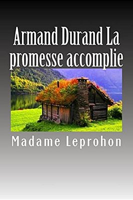 Armand Durand La Promesse Accomplie-..