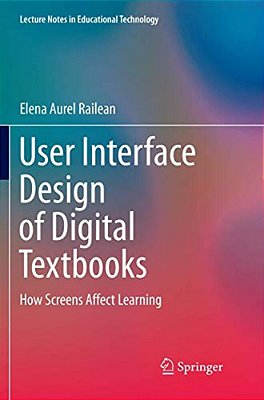 User Interface Design Of Digital Textbooks: How Screens Affect Learning-..