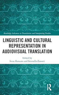 Linguistic And Cultural Representation In Audiovisual Translation-..