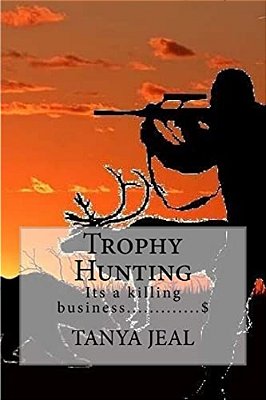 Trophy Hunting, It's A Killing Business-..